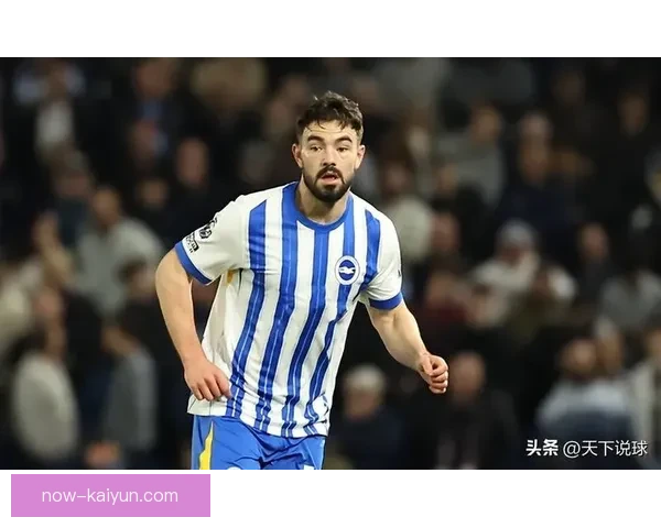 英超科尔威尔状态回暖，近期表现值得关注