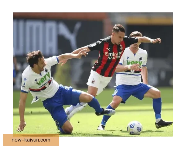 桑普多利亚近期比赛亮点：攻防表现稳健，状态持续提升